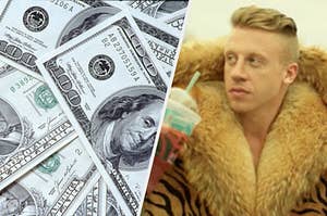 Multiple 100 and 50 dollar bills and Macklemore wears a fur coat