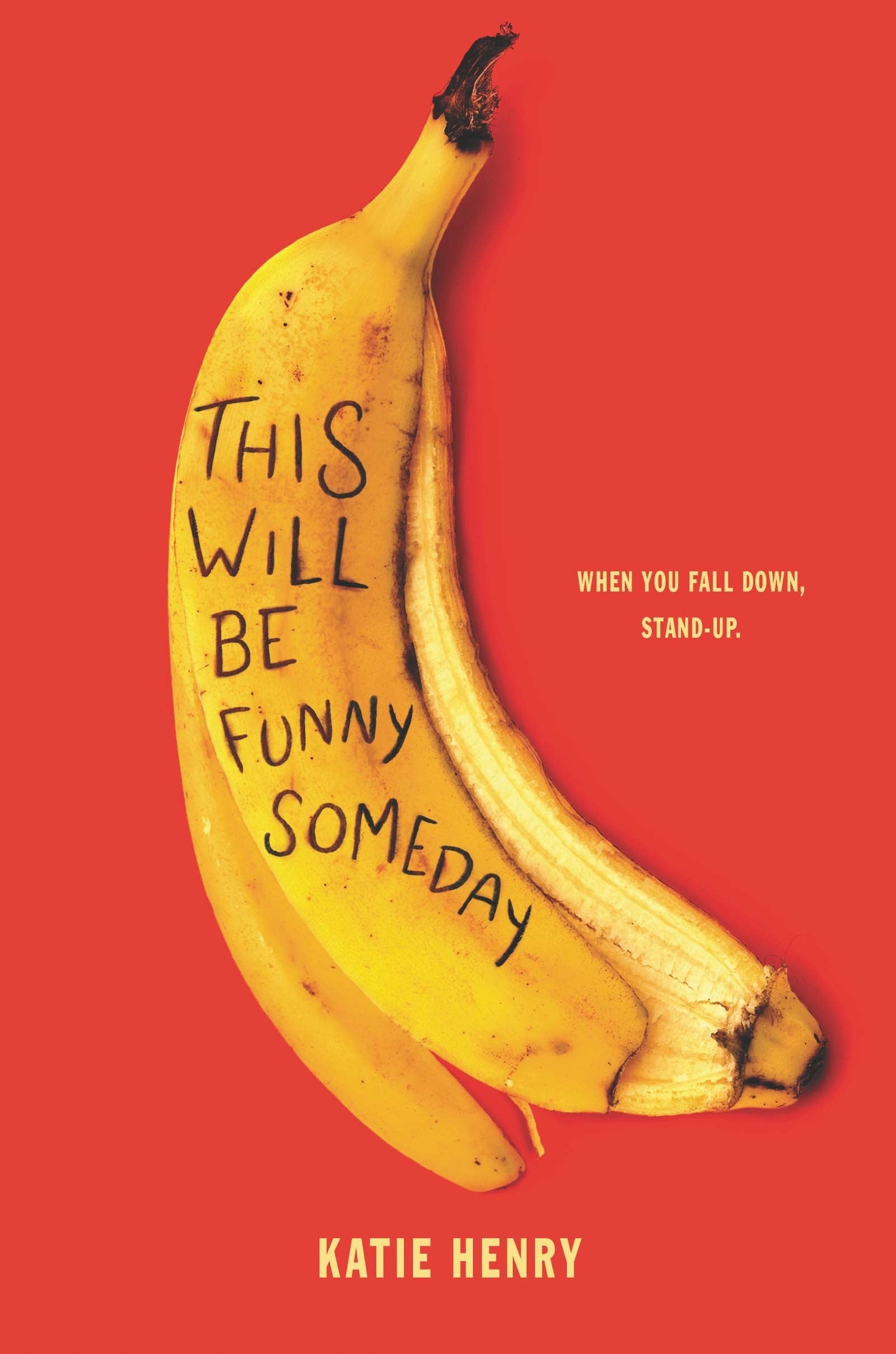 Peeled banana with title text in black sharpie font, side text says, "When you fall down, stand-up."