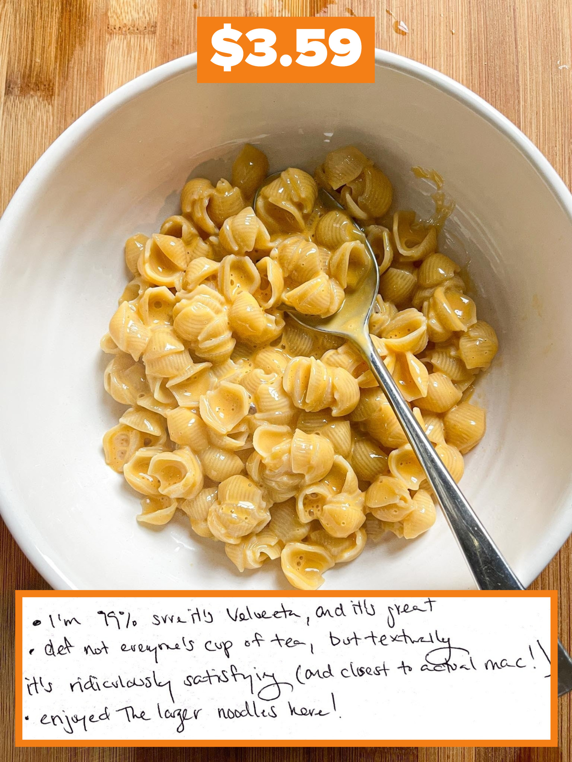 Cost: $3.59; Author&#x27;s handwritten notes at the bottom, including &quot;I&#x27;m 99% sure this is Velveeta, and it&#x27;s great&quot;