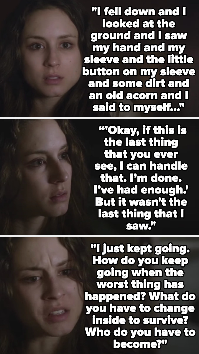 &quot;i fell down and ... aid to myself &#x27;if this is the last thing that you ever see, I can handle that.&#x27; it wasn’t the last thing that I saw. I kept going. How do you keep going when the worst thing has happened? What do you have to change inside to survive?&quot;