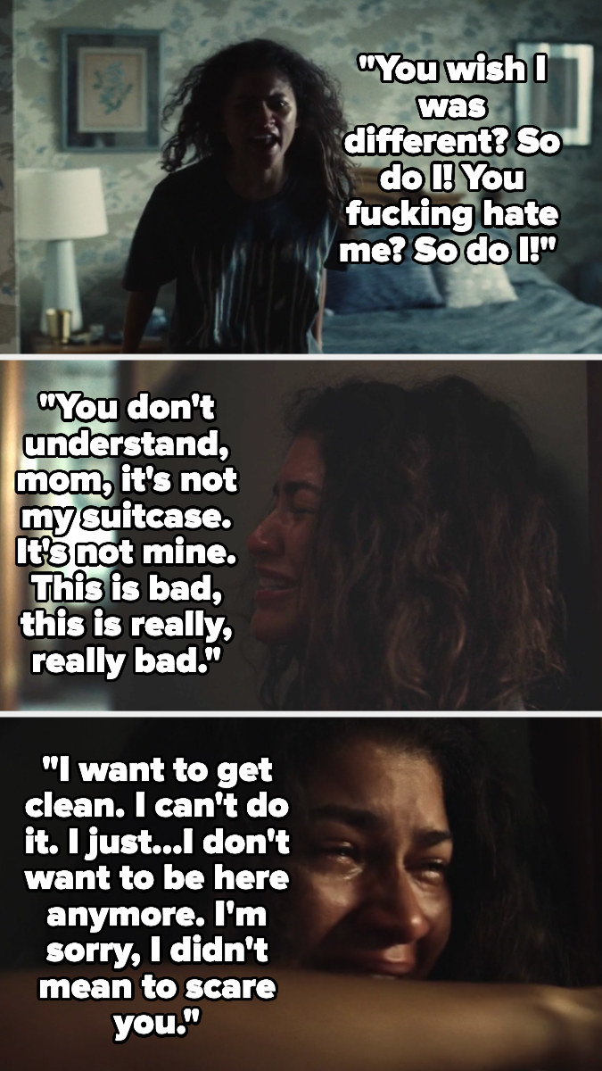 "you wish I was different? So do I! You fucking hate me? So do I! You don't understand, mom, it's not my suitcase. it's not mine. this is bad ... i want to get clean i can't do it. i don't want to be here anymore. i'm sorry, i didn't mean to scare you"