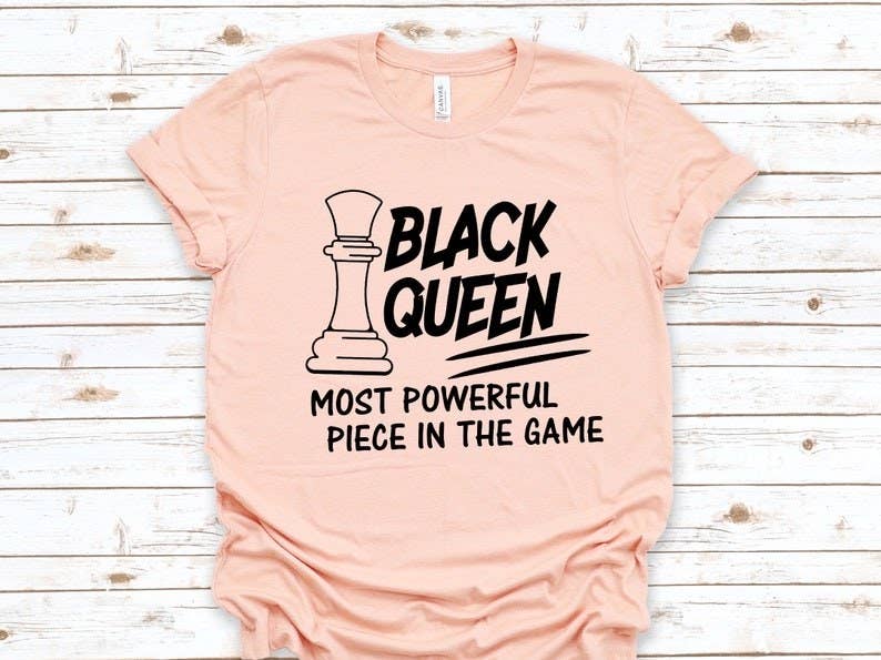 black queen the most powerful piece in the game funny chess T-Shirt