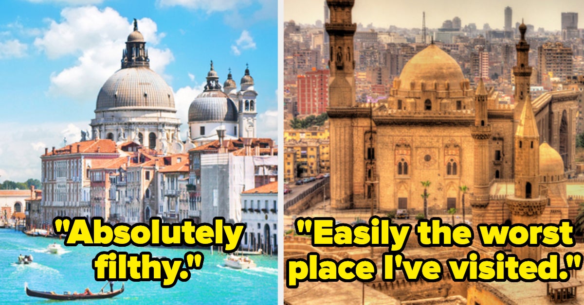 People Are Calling Out The Most Disappointing Cities They've Visited,