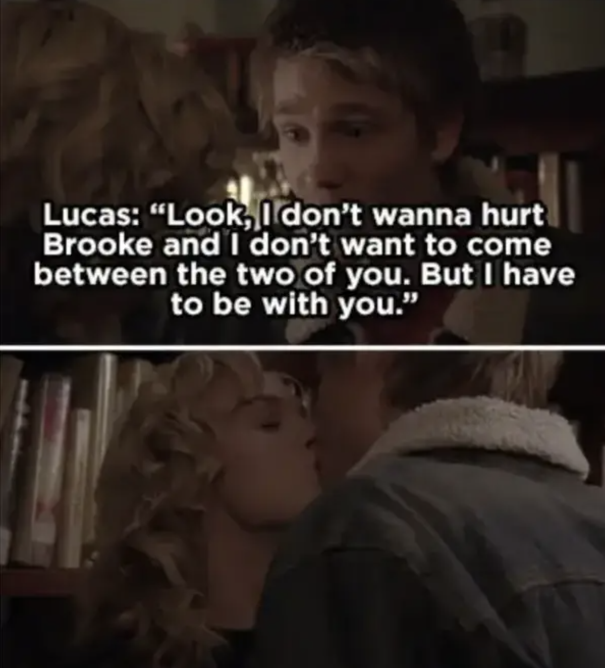 Lucas says he doesn&#x27;t want to hurt Brooke but he &quot;has to be with Peyton,&quot; kisses her