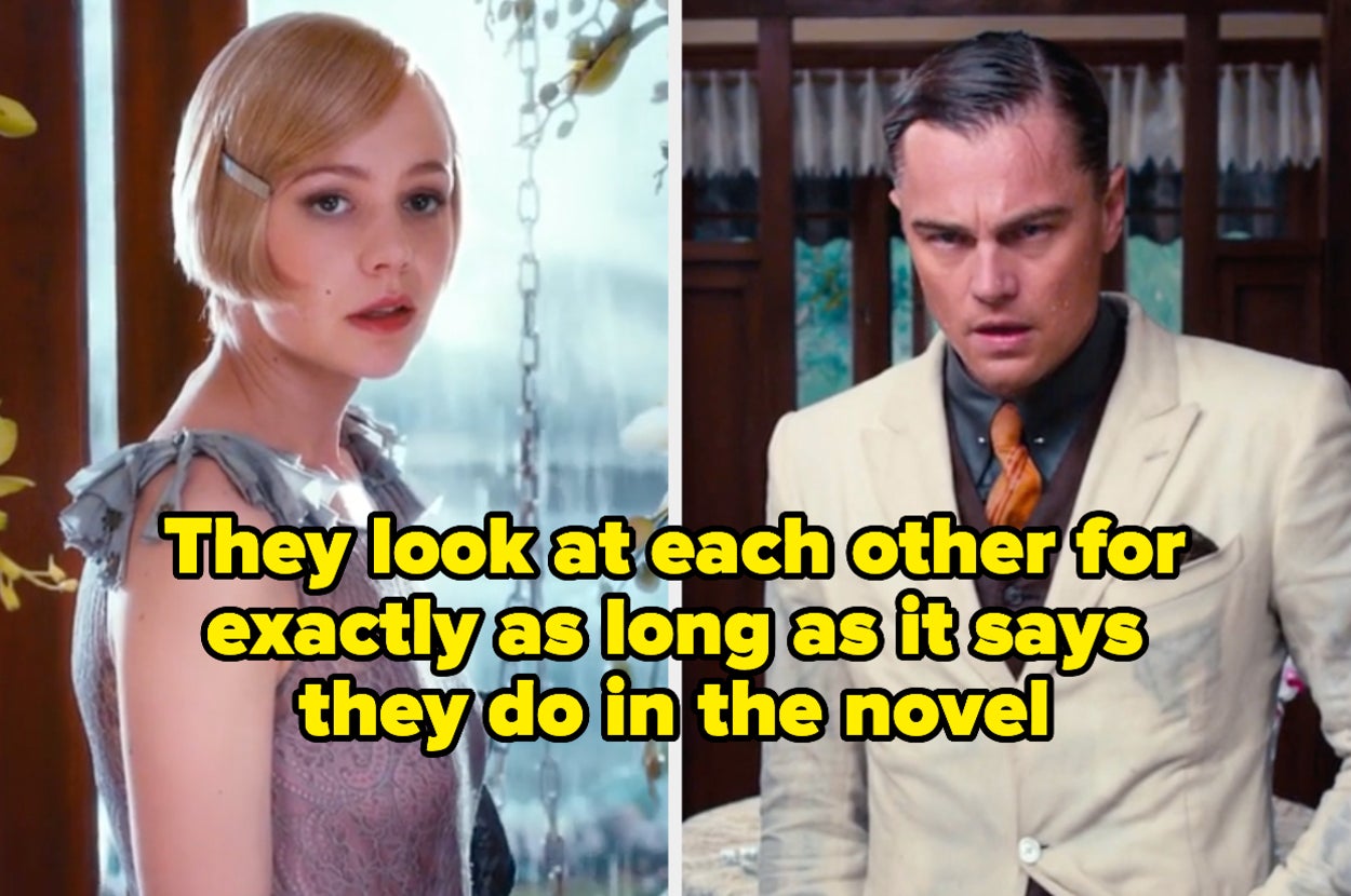In a scene in The Great Gatsby 2013, Daisy and Jay look at each other for exactly as long as it says they do in the novel