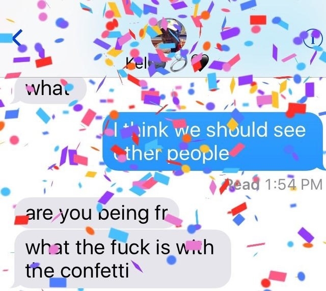 person breaking up with someone and sending confetti