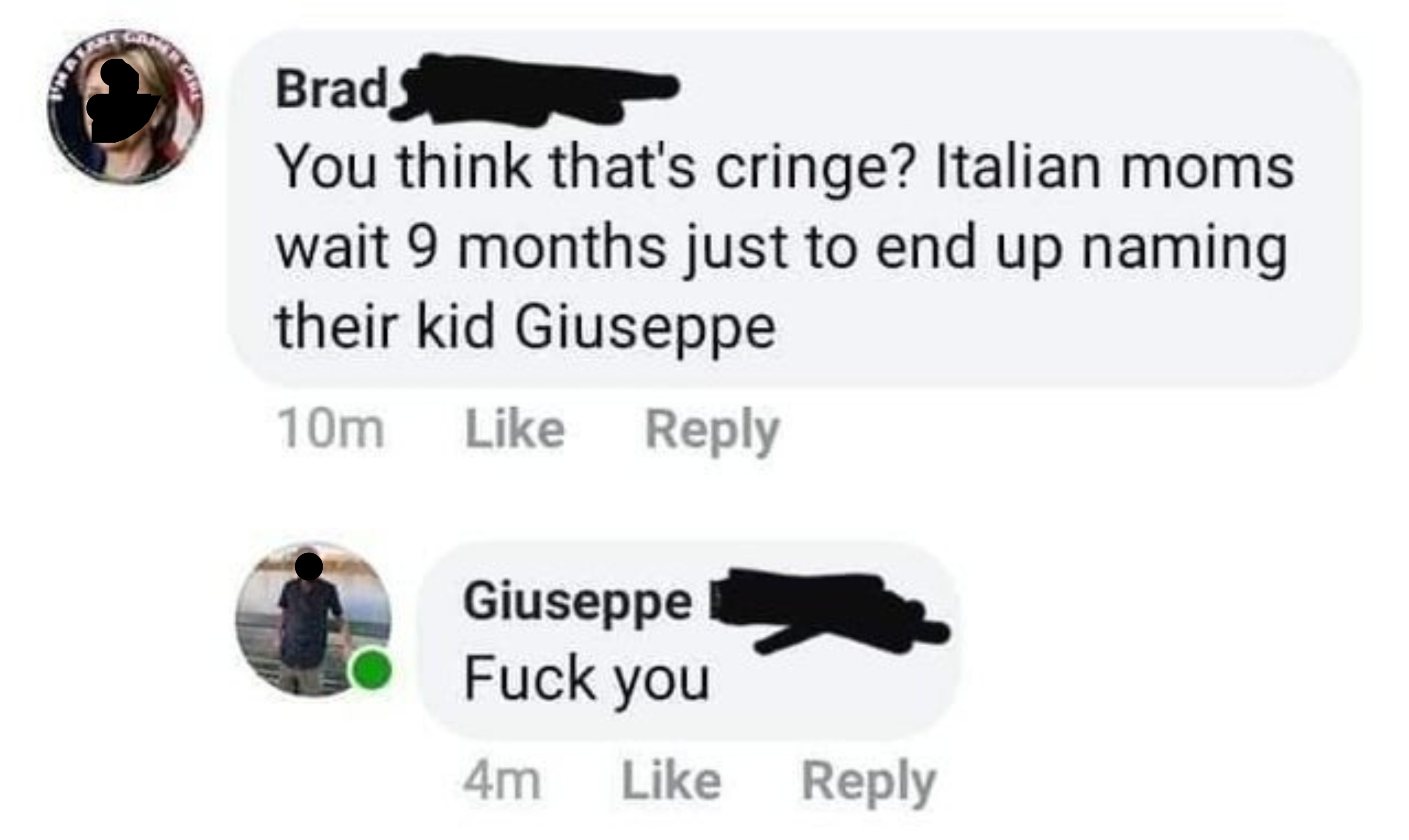person saying italian moms wait 9 months to name their kid giuseppe and someone with that name says fuck you
