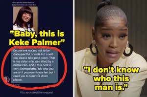 A screenshot of a text message from the "Baby, this is Keke Palmer" meme next to Keke saying, "I don't know who this man is"