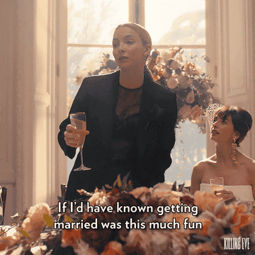 Villainelle from Killing Eve saying &quot;If I&#x27;d known getting married was this much fun I&#x27;d have done it loads more by now&quot; at a wedding