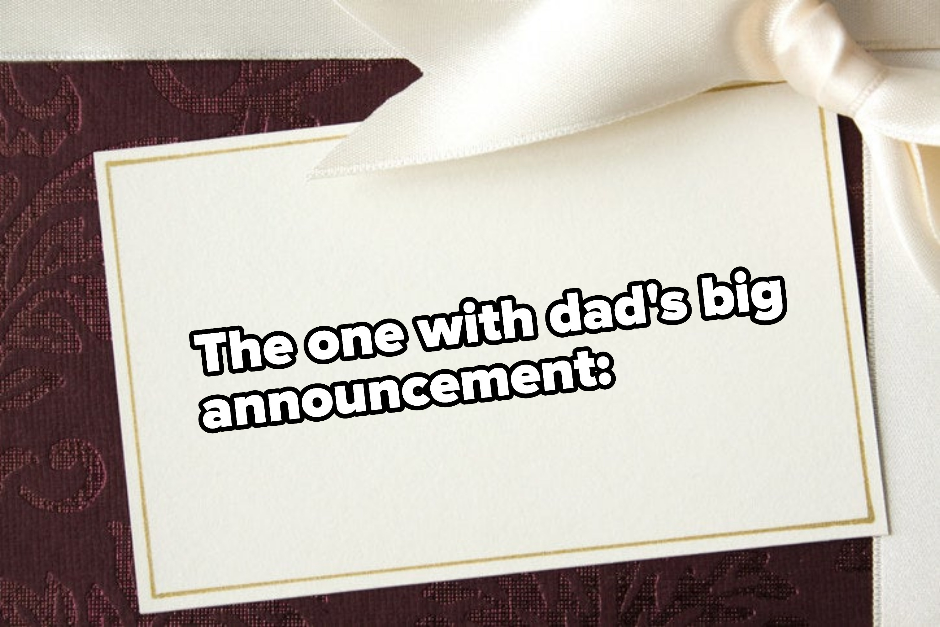 The one with dad&#x27;s big announcement