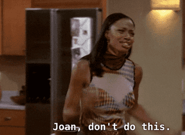 Girlfriends – Joan is throwing out Toni while she pleads and sobs