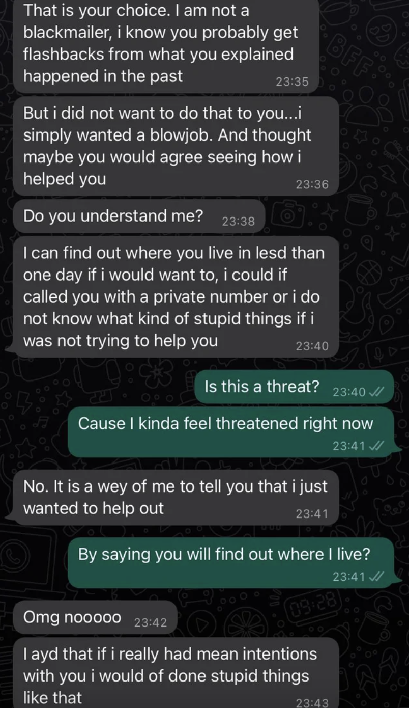 Guy says he thought she&#x27;d give him a BJ because he helped her and how he could have found out where she lives in less than a day if he&#x27;d had bad intentions