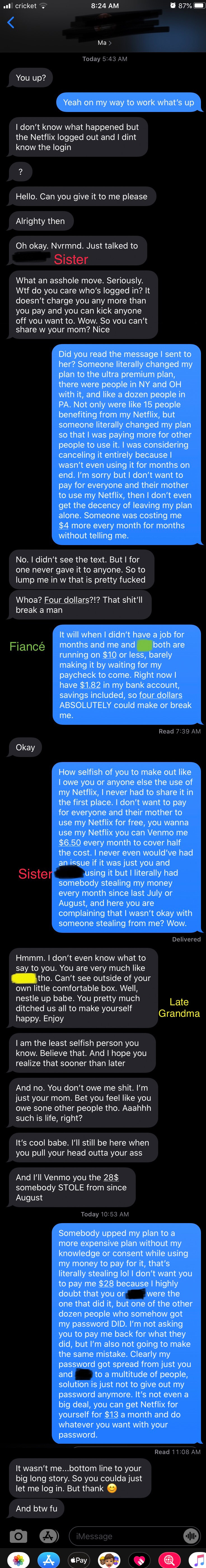 Someone gets upset with her brother for changing his Netflix password after someone upgraded his account without permission