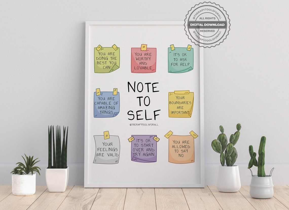 an art print with the words &quot;note to self&quot; and various affirmations on sticky notes for the design