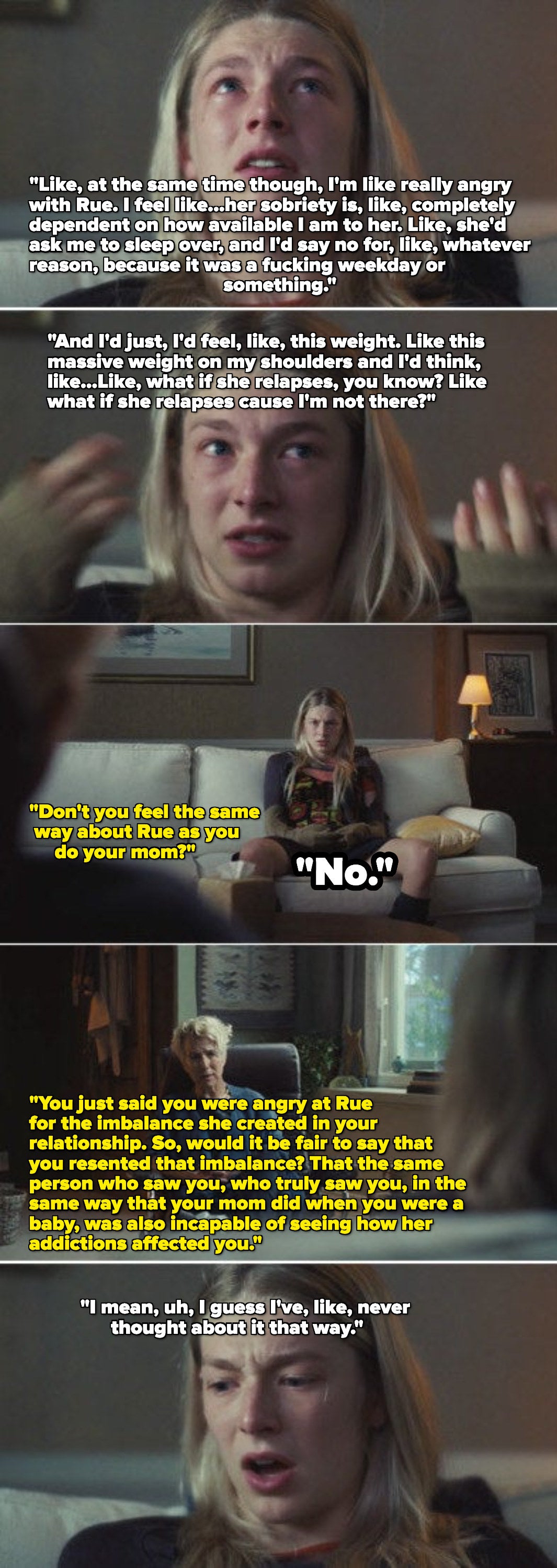 Jules telling her therapist about the responsibility  she felt to about Rue's sobriety