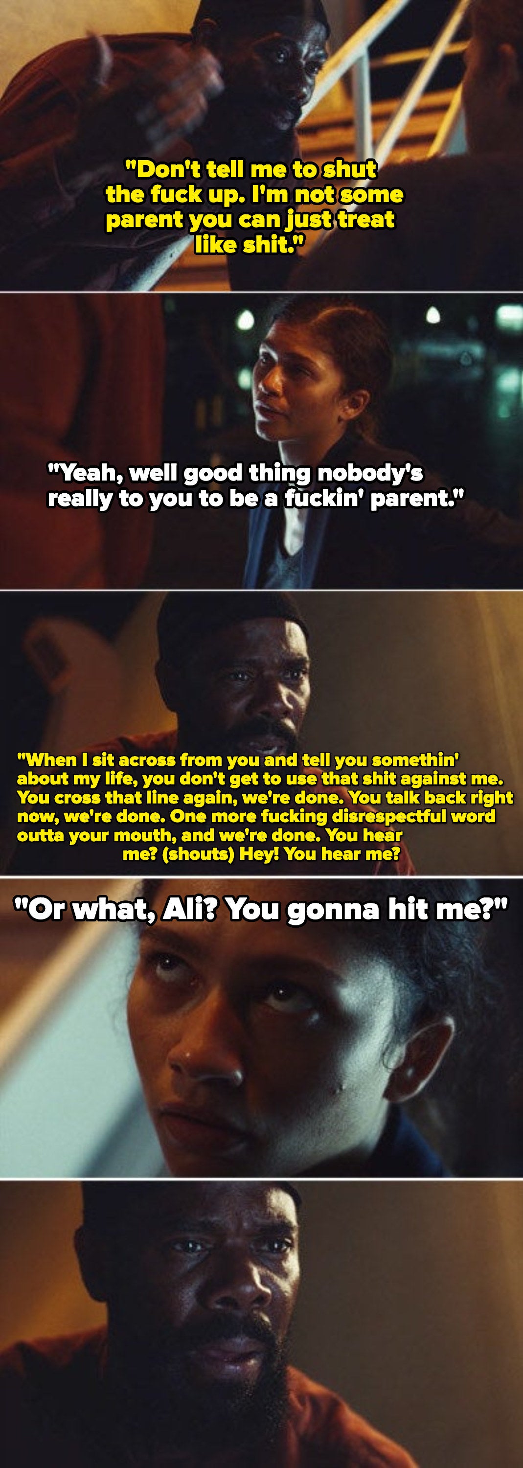 Rue making disrespectful comments to Ali about his past in order to hurt him