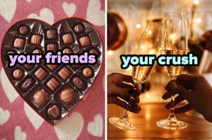 On the left, a heart-shaped box of chocolates labeled your friends, and on the right, people clinking champagne glasses across the table labeled your crush