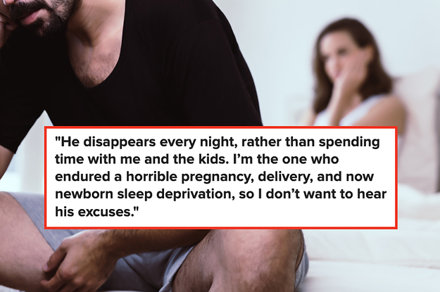 An upset couple with the text: "He disappears every night, rather than spending time with me and the kids; I'm the one who endured a horrible pregnancy, delivery, and now newborn sleep deprivation, so I don't want to hear his excuses"