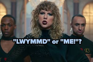 taylor swift in the lwymmd music video with the question lmymmd or me 