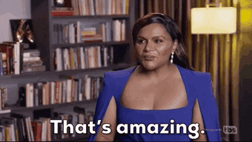 Mindy Kaling shrugs and says &quot;That&#x27;s amazing&quot;