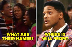 Three women laughing in a still from the fresh prince text reads what are their names and will smith in the fresh prince text reads where is will from?