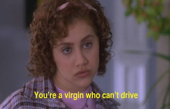 A screencap from the scene in Clueless that features Tai saying, &quot;You&#x27;re a virgin who can&#x27;t drive&quot;