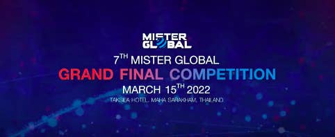 Notice for the 7th Mister Global Grand Final Competition March 15, 2022, in Thailand