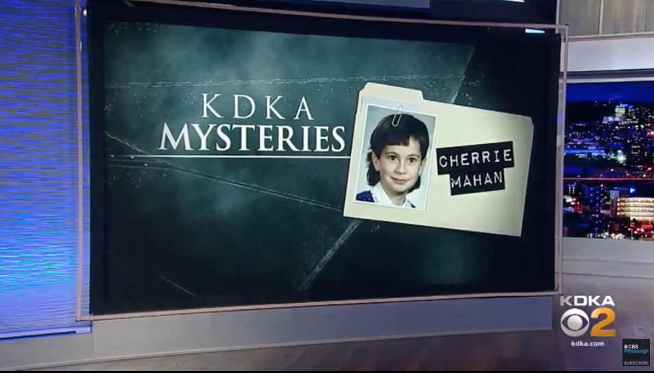 News report with a screen that says KDKA Mysteries and a file case image with Cherrie&#x27;s image as a young girl