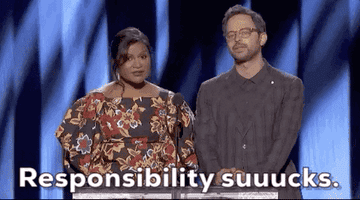 Mindy Kaling standing next to Nick Kroll who&#x27;s saying &quot;responsibility suuuucks&quot;