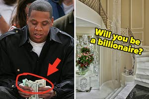 Jay Z is on the left counting money with a house on the right labeled, "Will you be  a billionaire?"