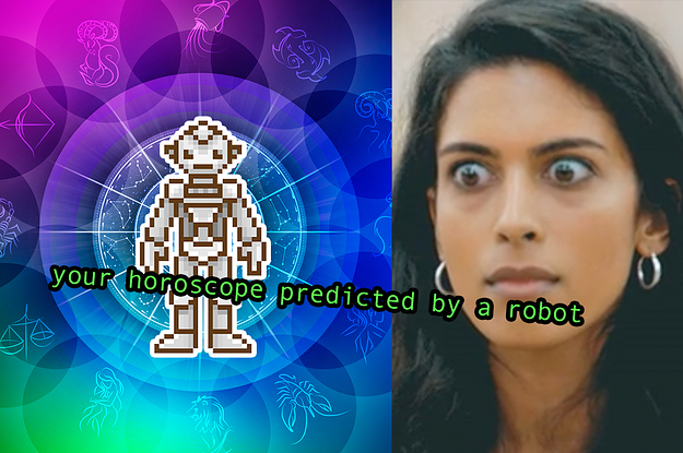 A horoscope chart with a woman looking shocked next to it, in the middle of the chart is a robot with text over it that says "your horoscope predicted by a robot"