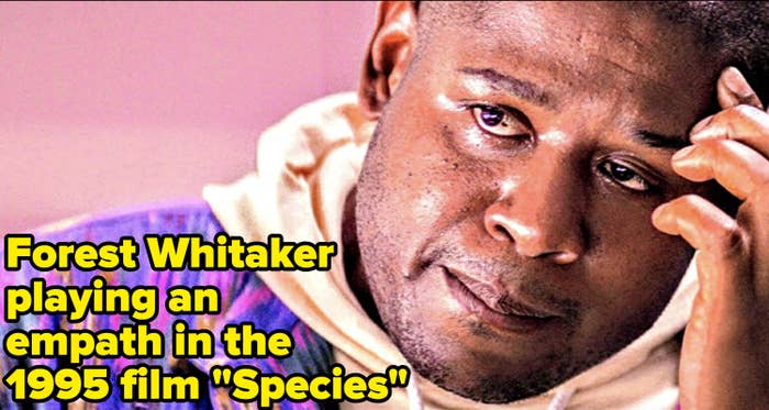 Forest Whitaker playing an empath in species