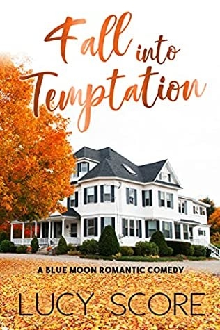 This is the cover for Lucy Score&#x27;s book: Fall into Temptation
