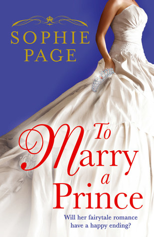 This is a cover for Sophia Page&#x27;s book: To Marry a Prince