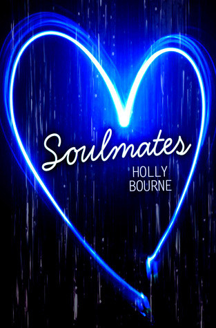 This is a cover for Holly Bourne&#x27;s book: Soulmates