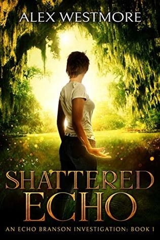 This is a cover for Alex Westmore&#x27;s book: Shattered Echo