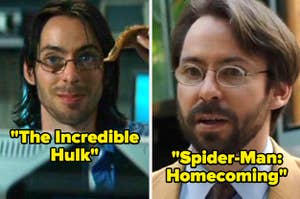 Martin Starr plays both a teacher in Spider Man Homecoming movies and a college student in The Incredible Hulk