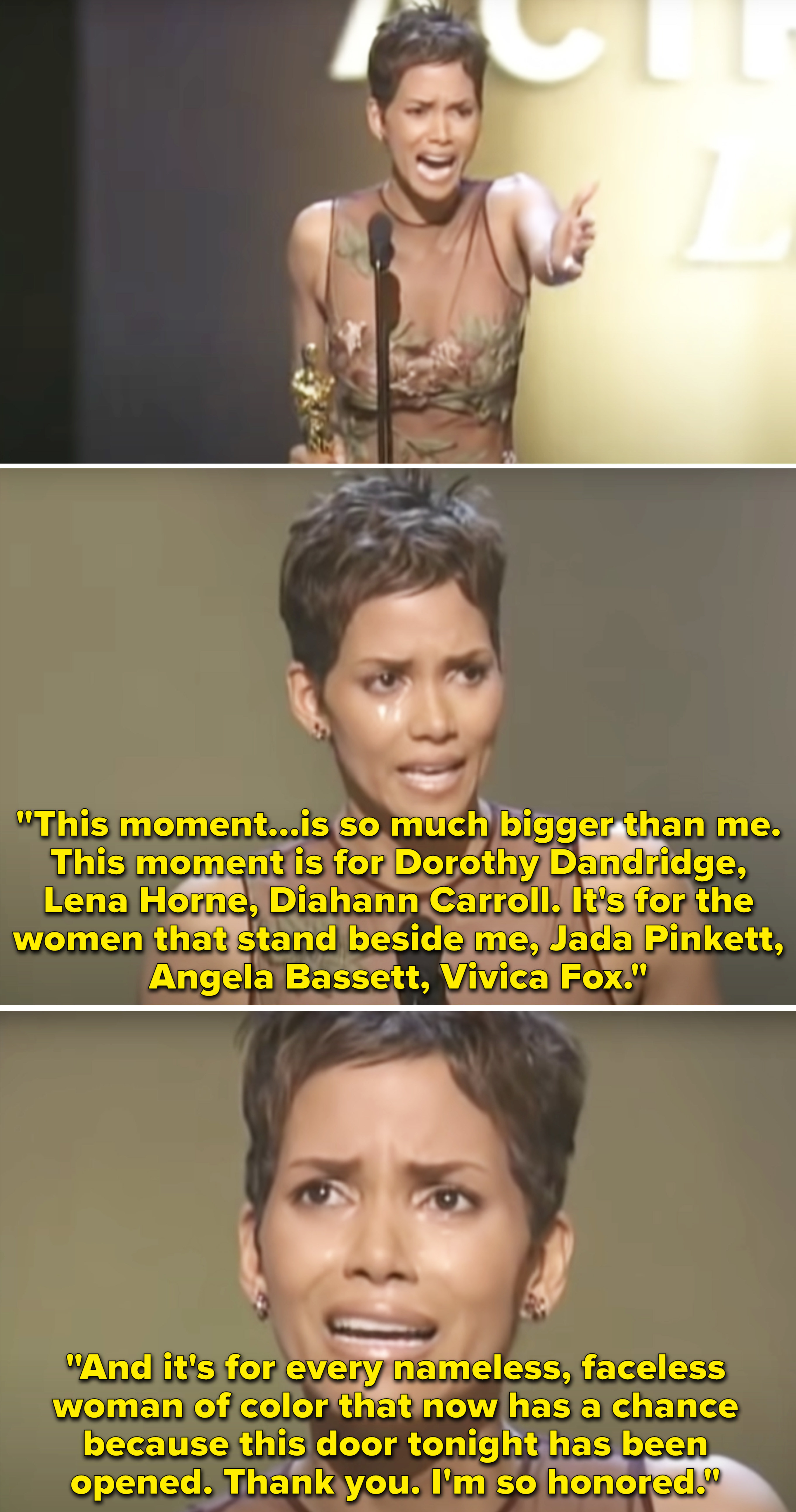 Halle accepting her award and thanking all of the Black actresses that came before her and all of the &quot;nameless, faceless woman of color&quot; who now have a chance