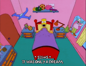 Gif of Bart Simpson waking up with a sigh and saying, &quot;It was only a dream&quot;