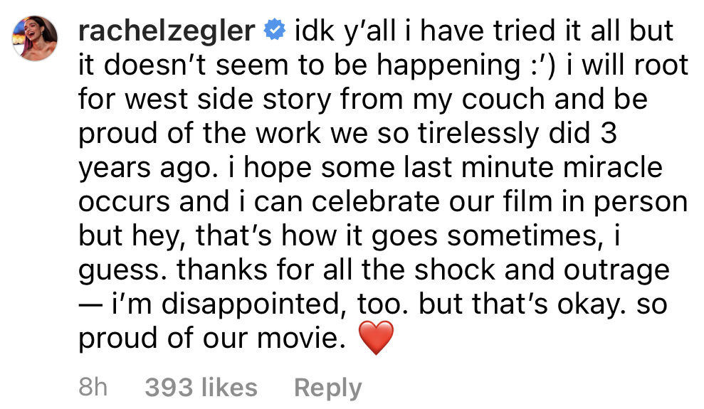 Rachel&#x27;s comment on Instagram, where she also says she&#x27;s disappointed, but she&#x27;ll root for WSS from her couch and hopes some last-minute miracles lets her celebrate the film in person