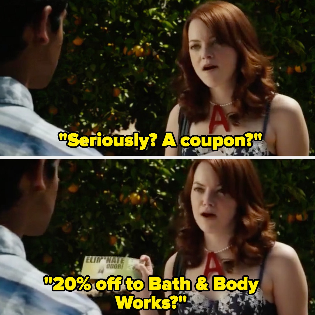 Olive in Easy A: &quot;seriously? a coupon? 20% off to bath and body works?&quot;