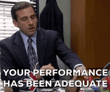 Steve Carell as Michael Scott in The Office saying &quot;Your performance has been adequate you may leave&quot;