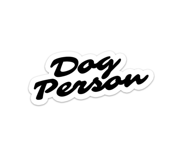 Sticker that says &quot;dog person&quot;