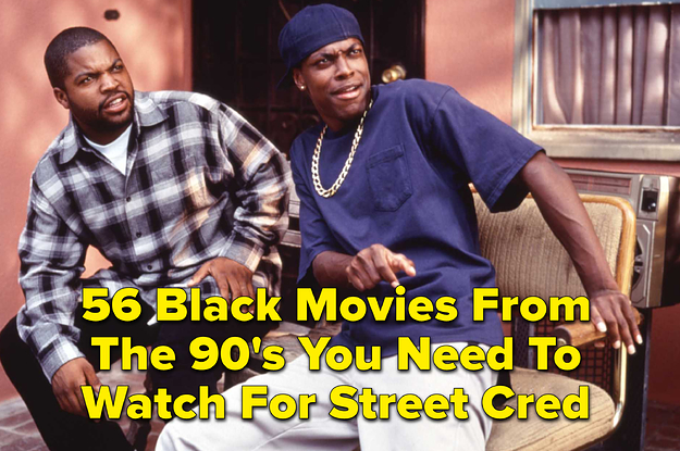 56 Predominantly Black Movies From The 90s You Need To Watch For Street Cred
