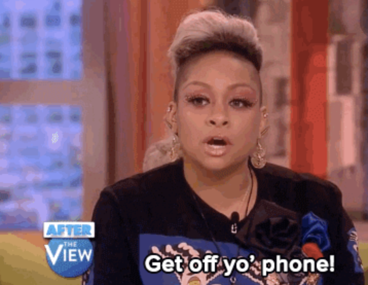 Raven-Symoné on &quot;The View&quot; with the words &quot;Get off yo&#x27; phone&quot;