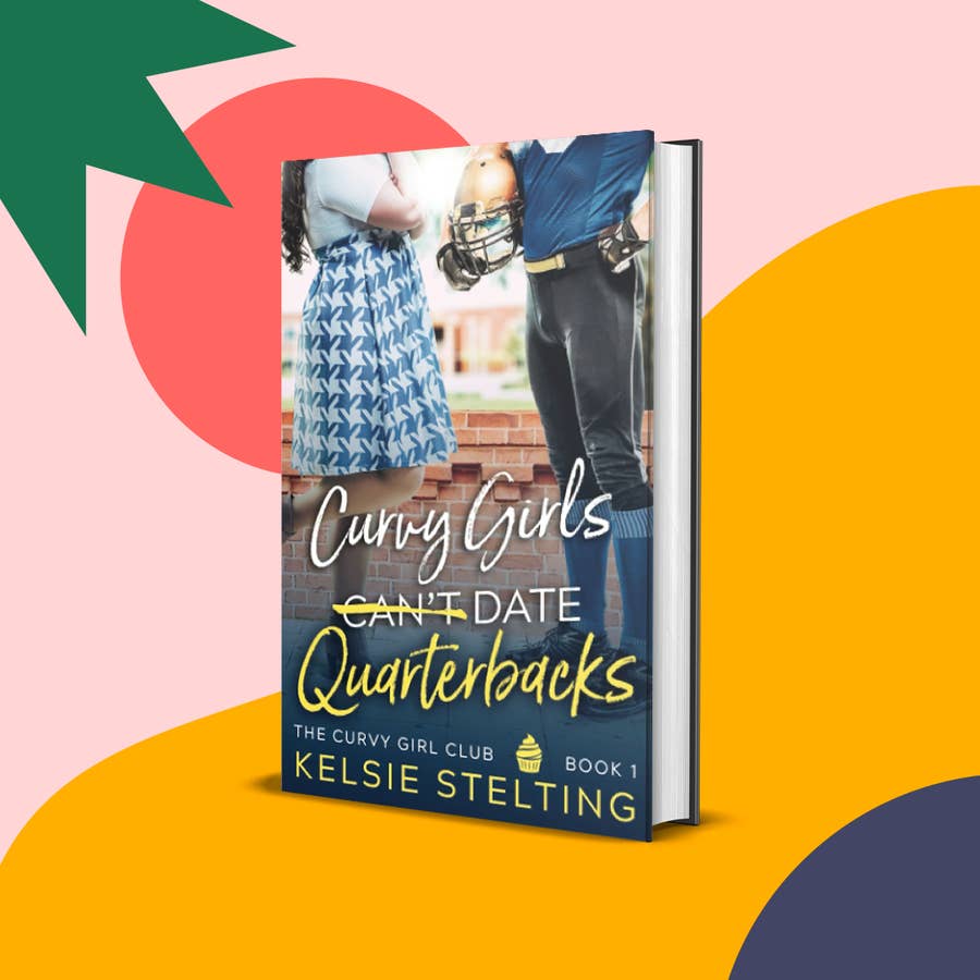  Curvy Girls Can't Date Quarterbacks (The Curvy Girl Club®)  eBook : Stelting, Kelsie: Kindle Store