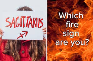 A woman is holding up a Sagittarius sign with "Which fire sign are you?" written over fire