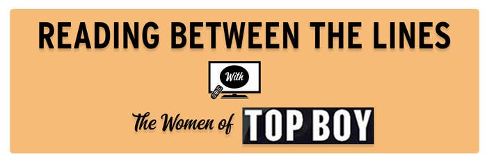Graphic reads "reading between the lines with the women of top boy"