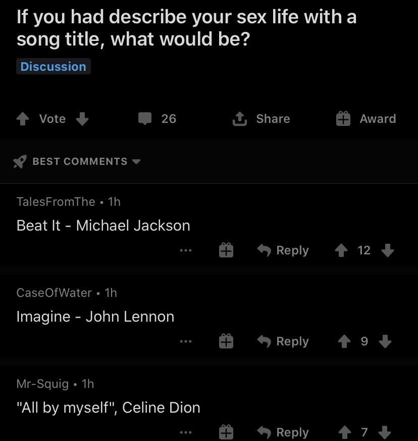 someone asks if you had to describe your sex life with a song title what would it be and someone responds &quot;Beat It&quot; by Michael Jackson