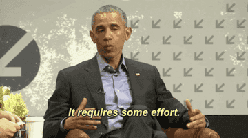Barack Obama saying &quot;it requires some effort&quot;